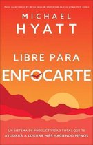 Libre para enfocarte