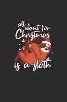 Christmas all I wants is Sloth Notebook