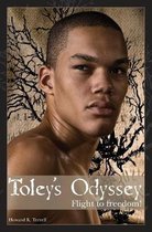 Toley's Odyssey: Flight to Freedom