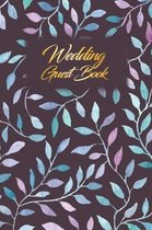 Wedding Guest Book: Wedding Guest Inpirational Message Advice Book for Newly Wed