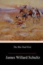 The War-Trail Fort