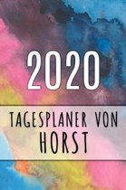 2020 Tagesplaner von Horst: Personalisierter Kalender f�r 2020 mit deinem Vornamen