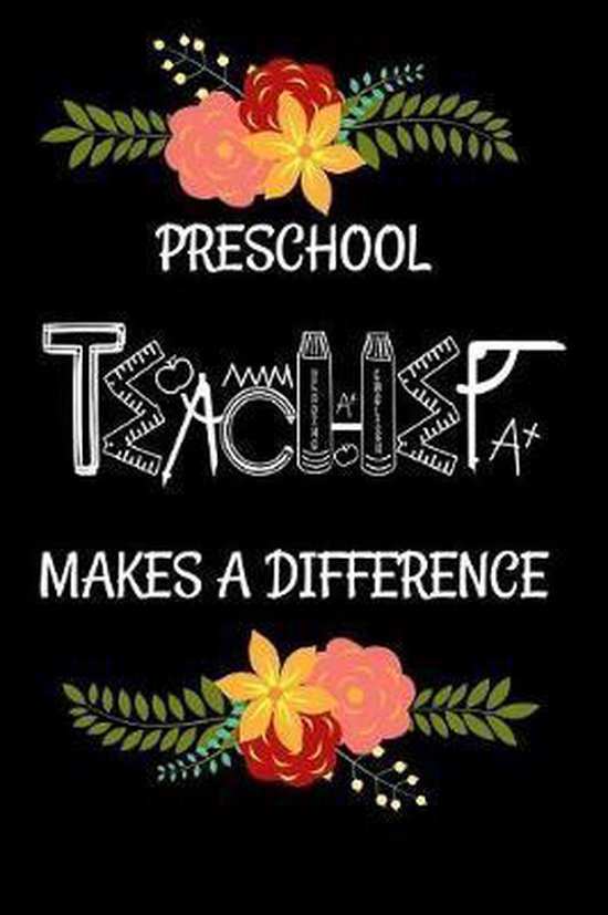 Preschool Teacher Makes A difference 9781082296697 Shamil Gym