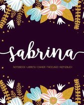 Sabrina: Notebook - Libreta - Cahier - Taccuino - Notizbuch: 110 pages paginas seiten pagine: Modern Florals First Name Noteboo