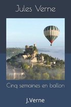 Cinq semaines en ballon: J.Verne