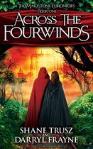 The Maidstone Chronicles 1 - Across the Fourwinds