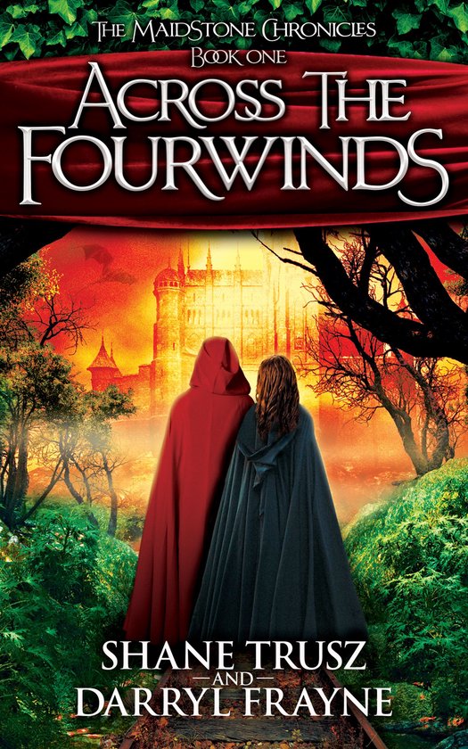 The Maidstone Chronicles 1 - Across the Fourwinds - cover