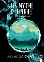 Le mythe d'Elériel 1 - Le mythe d'Elériel, Tome 1