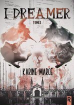 I Dreamer 1 - I Dreamer, Tome 1