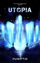 Utopia / Dystopia 1 - Utopia