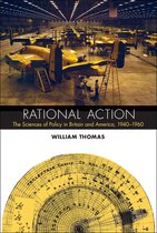 Transformations: Studies in the History of Science and Technology - Rational Action