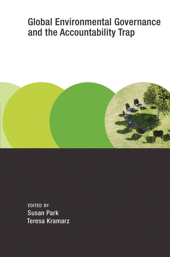 Earth System Governance - Global Environmental Governance and the Accountability Trap