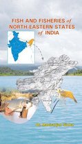 Fish And Fisheries Of North-Eastern States Of India