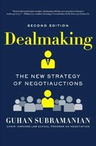 Dealmaking – The New Strategy of Negotiauctions