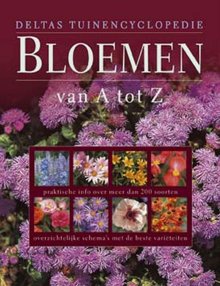Deltas Tuinencyclopedie Bloemen Van A Tot Z, Alan Toogood | 9789044707595 |  Boeken | bol.com