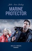 Fortress Defense 3 - Marine Protector (Mills & Boon Heroes) (Fortress Defense, Book 3)