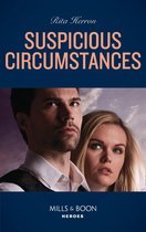 A Badge of Honor Mystery 4 - Suspicious Circumstances (A Badge of Honor Mystery, Book 4) (Mills & Boon Heroes)