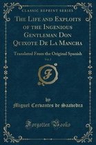 The Life and Exploits of the Ingenious Gentleman Don Quixote de la Mancha, Vol. 2