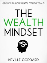 The Wealth Mindset: Understanding the Mental Path to Wealth