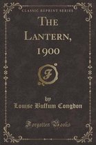 The Lantern, 1900 (Classic Reprint)