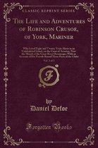 The Life and Adventures of Robinson Crusoe, of York, Mariner, Vol. 2 of 2