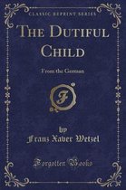 The Dutiful Child