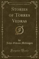Stories of Torres Vedras, Vol. 3 of 3 (Classic Reprint)