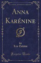 Anna Karenine, Vol. 2 (Classic Reprint)