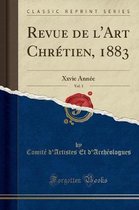 Revue de l'Art Chretien, 1883, Vol. 1