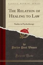 The Relation of Healing to Law