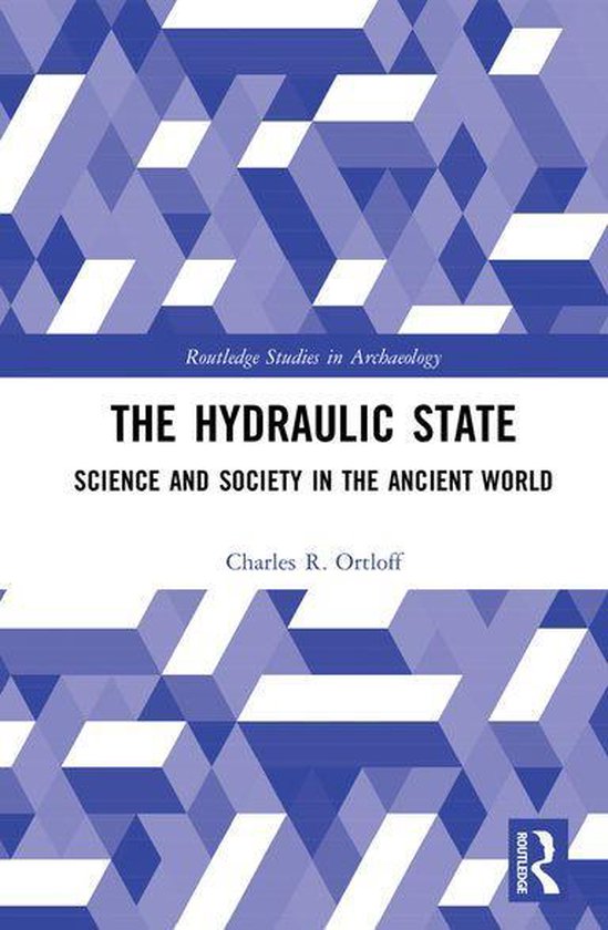 Routledge Studies in Archaeology - The Hydraulic State - cover