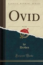 Ovid, Vol. 2 of 2 (Classic Reprint)