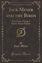 Jack Miner and the Birds