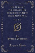 The Curse of the Village; The Happiness of Being Rich; Blind Rosa