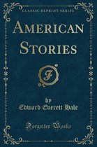 American Stories (Classic Reprint)