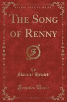 The Song of Renny (Classic Reprint)