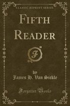 Fifth Reader (Classic Reprint)