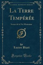 La Terre Temperee