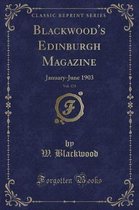 Blackwood's Edinburgh Magazine, Vol. 173