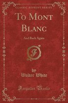To Mont Blanc