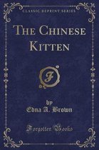 The Chinese Kitten (Classic Reprint)