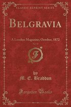 Belgravia, Vol. 18