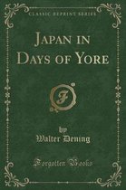 Japan in Days of Yore (Classic Reprint)