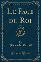 Le Page Du Roi, Vol. 3 (Classic Reprint)