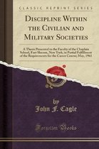 Discipline Within the Civilian and Military Societies