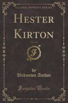 Hester Kirton, Vol. 2 of 3 (Classic Reprint)