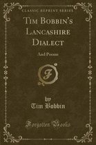 Tim Bobbin's Lancashire Dialect