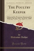 The Poultry Keeper, Vol. 16