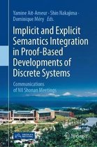 Implicit and Explicit Semantics Integration in Proof Based Developments of Discr