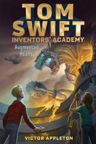 Augmented Reality, Volume 6 Tom Swift Inventors' Academy